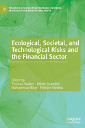 Ecological, Societal, and Technological Risks and the Financial Sector