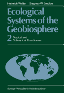 Ecological Systems of the Geobiosphere: 2 Tropical and Subtropical Zonobiomes