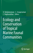 Ecology and Conservation of Tropical Marine Faunal Communities