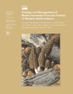 Ecology and Management of Morels Harvested from the Forests of Western North America