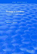 Ecology of Estuaries: Volume 2: Biological Aspects