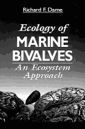Ecology of Marine Bivalves - Dame, Richard F