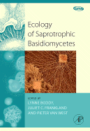 Ecology of Saprotrophic Basidiomycetes: Volume 28