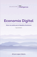 Economa Digital: Motor de cambio para la Repblica Dominicana