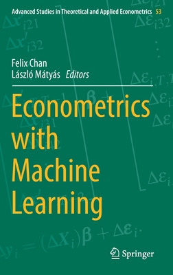 Econometrics with Machine Learning - Chan, Felix (Editor), and Mtys, Lszl (Editor)