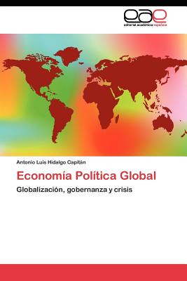 Economia Politica Global - Hidalgo Capitn Antonio Luis