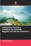 Economia Social e Pol?tica da Grande Regi?o da ?frica Oriental