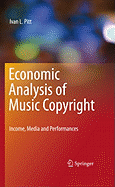 Economic Analysis of Music Copyright: Income, Media and Performances