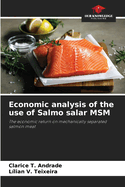 Economic analysis of the use of Salmo salar MSM