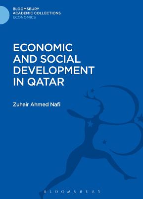 Economic and Social Development in Qatar - Nafi, Zuhair Ahmed