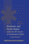 Economic and Social Rights Under the EU Charter of Fundamental Rights: A Legal Perspective