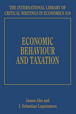 Economic Behaviour and Taxation - Alm, James (Editor), and Leguizamon, J. S. (Editor)