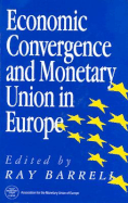 Economic Convergence and Monetary Union in Europe