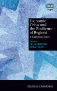 Economic Crisis and the Resilience of Regions: A European Study