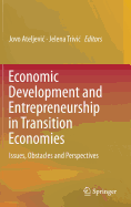 Economic Development and Entrepreneurship in Transition Economies: Issues, Obstacles and Perspectives
