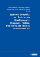 Economic Dynamics and Sustainable Development - Resources, Factors, Structures and Policies: Proceedings Espera 2015 - Part 1 and Part 2