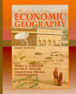 Economic Geography - Wheeler, James O, and Muller, Peter O, and Thrall, Grant Ian