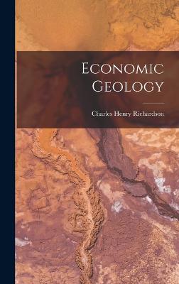 Economic Geology - Richardson, Charles Henry