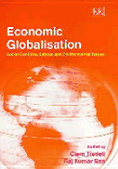 Economic Globalisation: Social Conflicts, Labour and Environmental Issues - Tisdell, Clem (Editor), and Sen, Raj K (Editor)