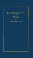 Economic History of the South - Hawk, Emory Quinter