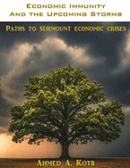 Economic Immunity and the Upcoming Storms