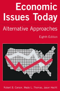 Economic Issues Today: Alternative Approaches