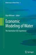 Economic Modeling of Water: The Australian Cge Experience