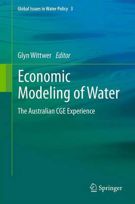 Economic Modeling of Water: The Australian Cge Experience - Wittwer, Glyn (Editor)