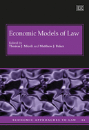 Economic Models of Law - Miceli, Thomas J. (Editor), and Baker, Matthew J. (Editor)