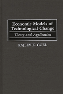Economic Models of Technological Change: Theory and Application