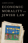 Economic Morality and Jewish Law