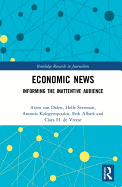 Economic News: Informing the Inattentive Audience