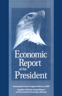 Economic Report of the President: Transmitted to the Congress February 2006 Together with the Annual Report of the Council of Economic Advisers - Council of Economic Advisers (US) (Producer)