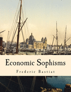 Economic Sophisms (Large Print Edition)