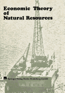 Economic Theory of Natural Resources