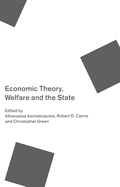 Economic Theory, Welfare and the State: Essays in Honour of John C. Weldon