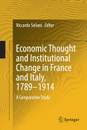 Economic Thought and Institutional Change in France and Italy, 1789-1914: A Comparative Study