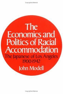 Economics and Politics of Racial Accommodation - Modell, John