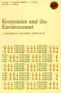 Economics and the Environment: A Materials Balance Approach