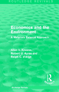 Economics and the  Environment: A Materials Balance Approach