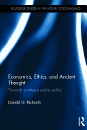 Economics, Ethics, and Ancient Thought: Towards a virtuous public policy