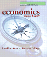 Economics: Explore and Apply, Enhanced Edition