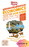 Economics for Kids: Economics International Relations - Lessons from Fables & Fairy Tales