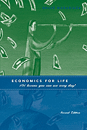 Economics for Life: 101 Lessons You Can Use Every Day! - Madariaga, Bruce