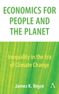 Economics for People and the Planet: Inequality in the Era of Climate Change