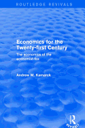 Economics for the Twenty-first Century: The Economics of the Economist-fox: The Economics of the Economist-fox