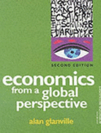 Economics from a Global Perspective: a Text Book for Use with the International Baccalaureate Economics Programme