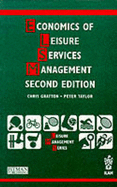 Economics of leisure services management - Gratton, Chris, and Taylor, Peter