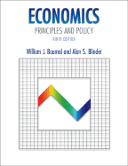 Economics: Principles and Policy with Xtra! CD-ROM and Infotrac College Edition - Baumol, William J, and Blinder, Alan S