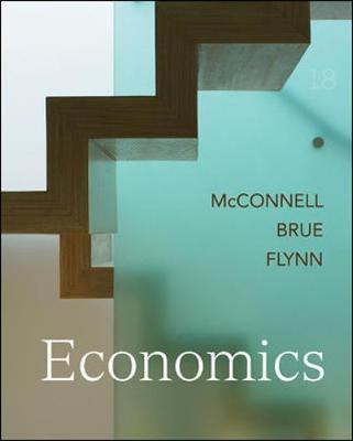 Economics: Principles, Problems, and Policies - McConnell, Campbell R, and Brue, Stanley L, and Flynn, Sean Masaki, Dr.